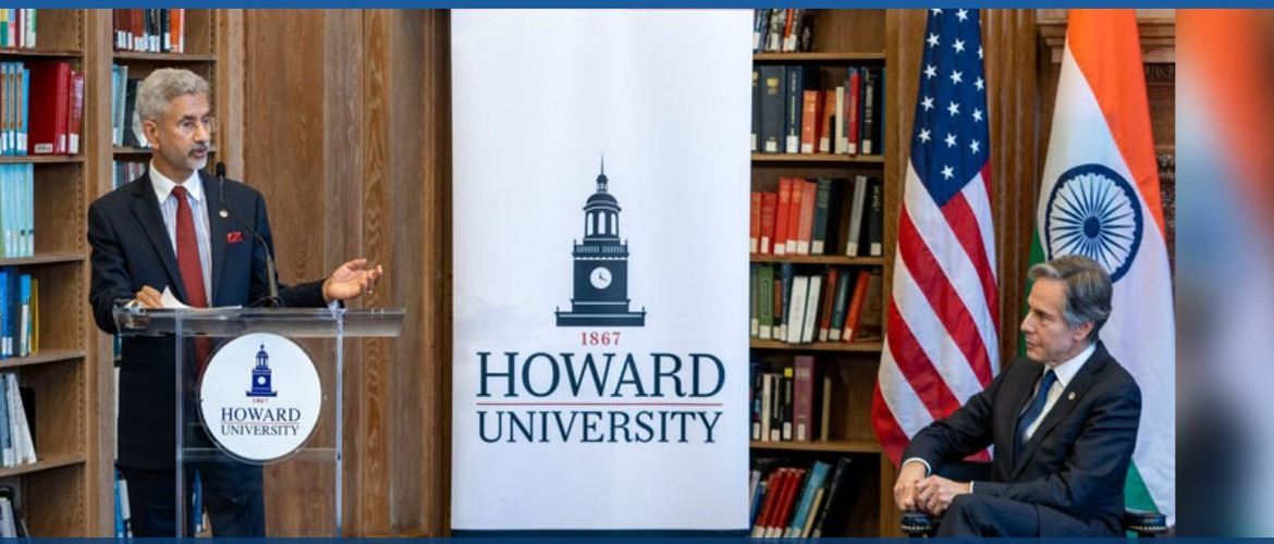  External Affairs Minister Dr. S. Jaishankar participated in an event with U.S. Secretary of State, H.E. Mr. Antony Blinken at Howard University on advancing the India-U.S. education collaboration